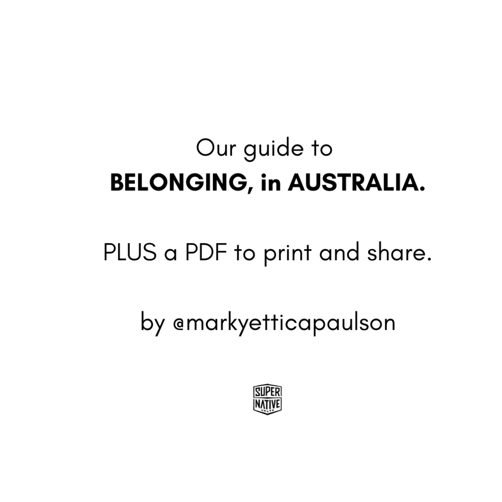 BELONGING IN AUSTRALIA by @markyettica