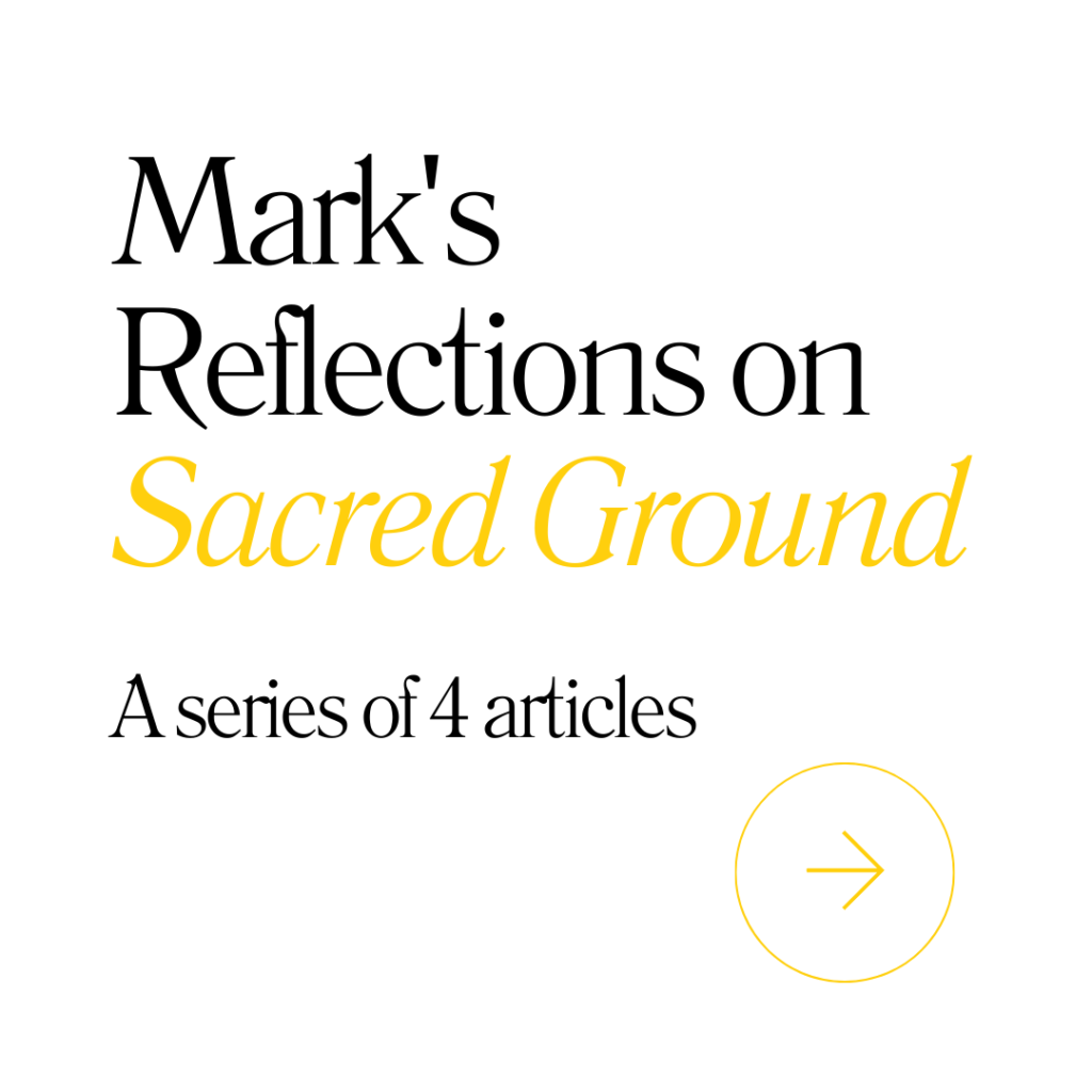Mark Yettica-Paulson's reflections on Sacred Ground. 4 part mini series